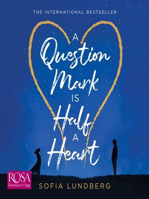 cover image of A Question Mark Is Half a Heart